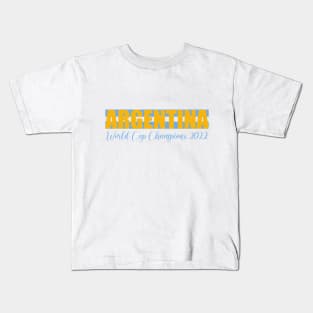 Argentina Wins the World Cup 2022 Kids T-Shirt